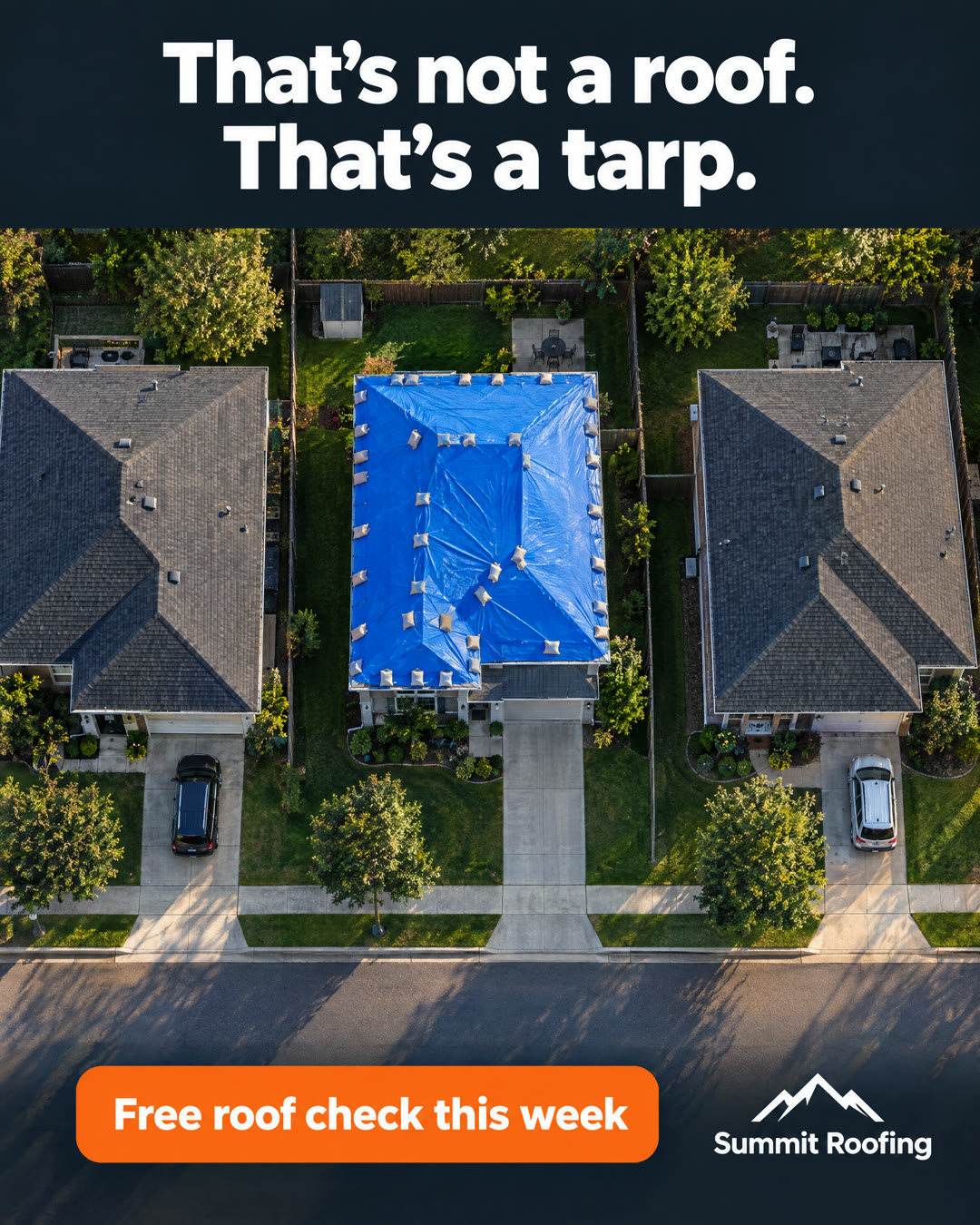 Sample roofing ad: aerial view of a street with one blue tarp roof. That’s not a roof. That’s a tarp.